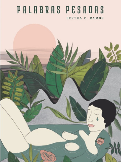 Title details for Palabras pesadas by Bertha C. Ramos - Wait list